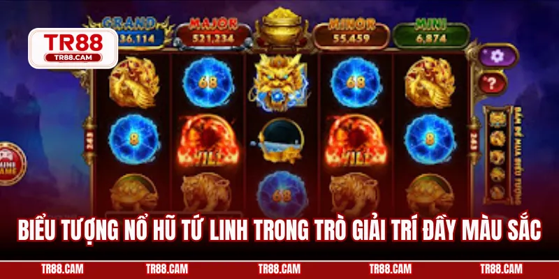 Biểu tượng nổ hũ tứ linh trong trò giải trí đầy màu sắc