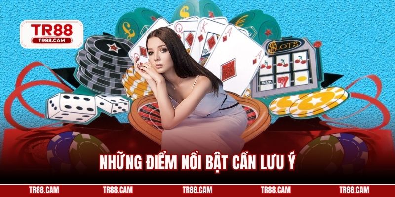 Những điểm nổi bật cần lưu ý